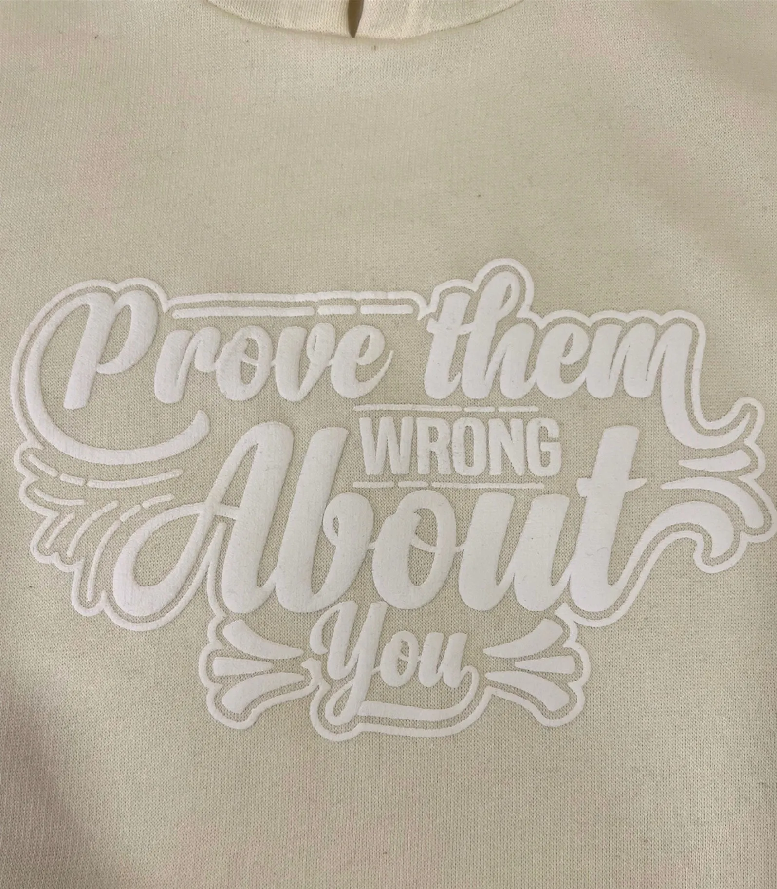 Cream Prove Them wrong about you Hoodie For Her