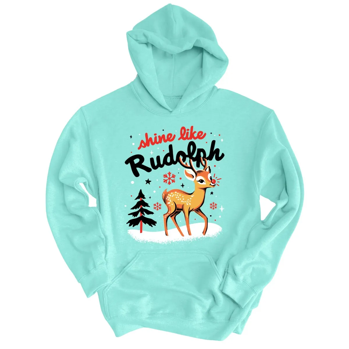 Shine Like Rudolph Hoodie