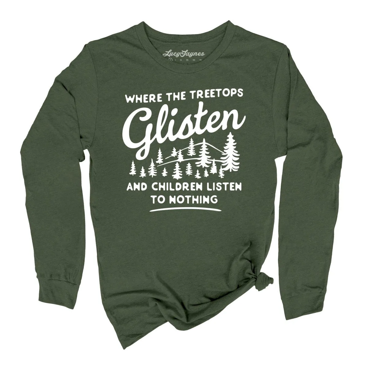 Where The Treetops Glisten Long Sleeve Tee