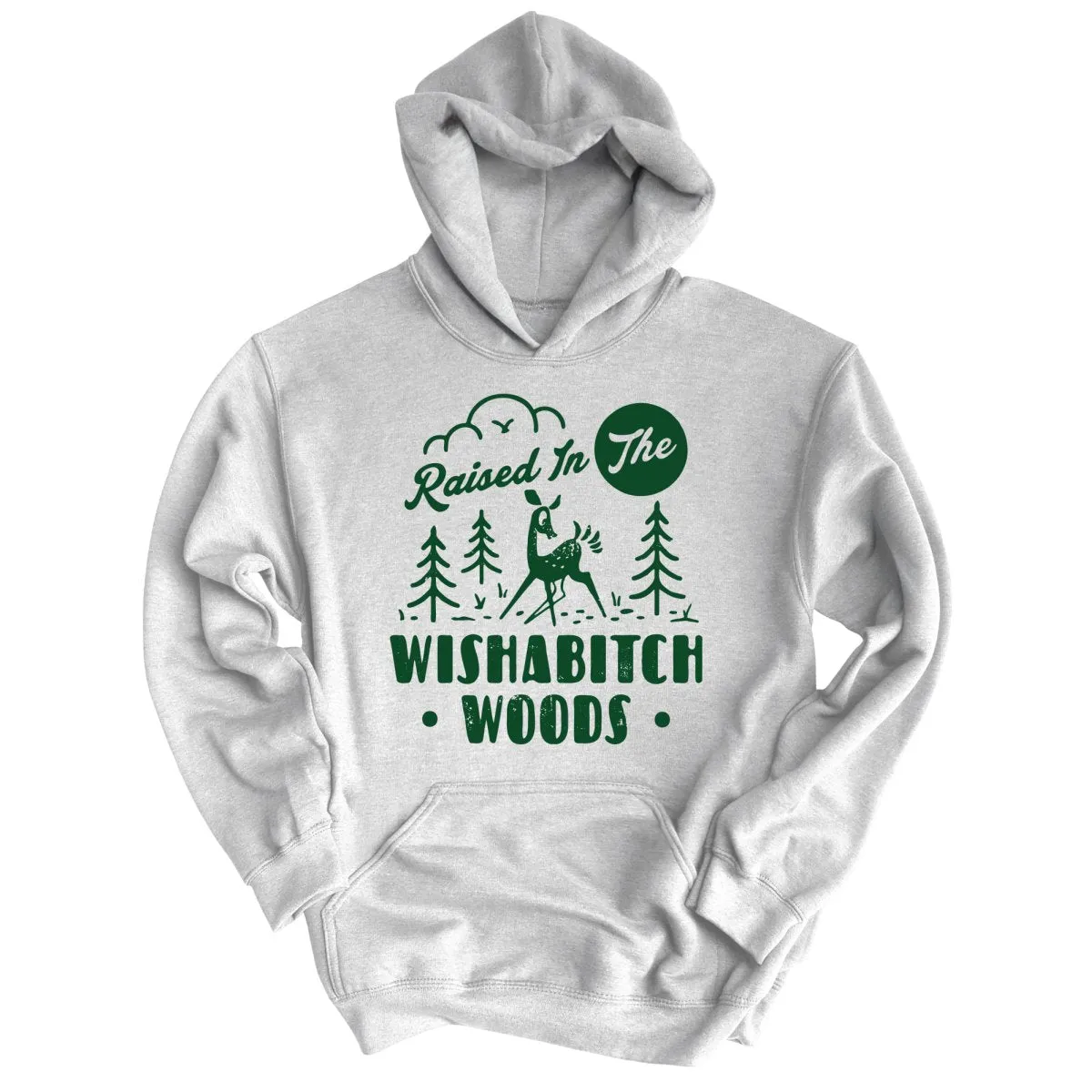 Wishabitch Woods Hoodie